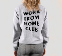 Work From Home Crewneck Sweatshirt