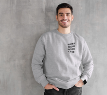 Work From Home Crewneck Sweatshirt